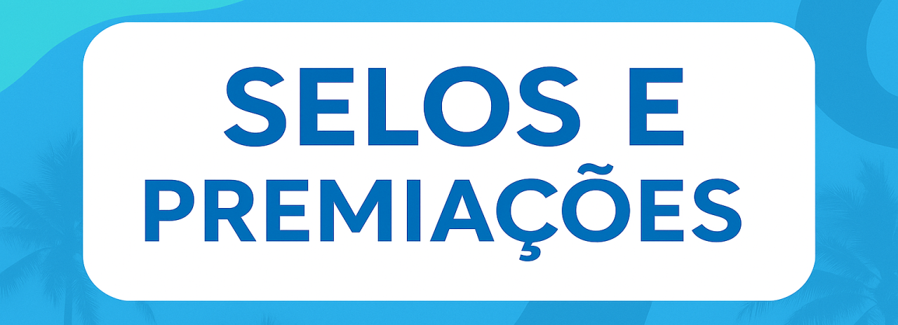 SELOS E PREMIAÇÕES